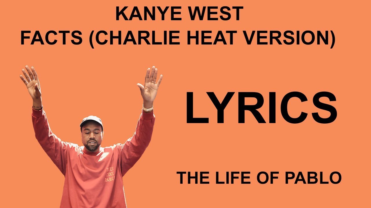 Facts (Charlie Heat Version) - Lyrics