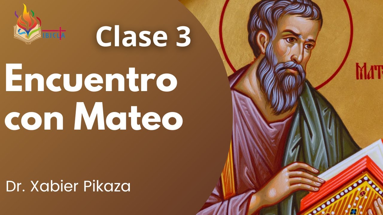 Clase 3 - Encuentro con Mateo