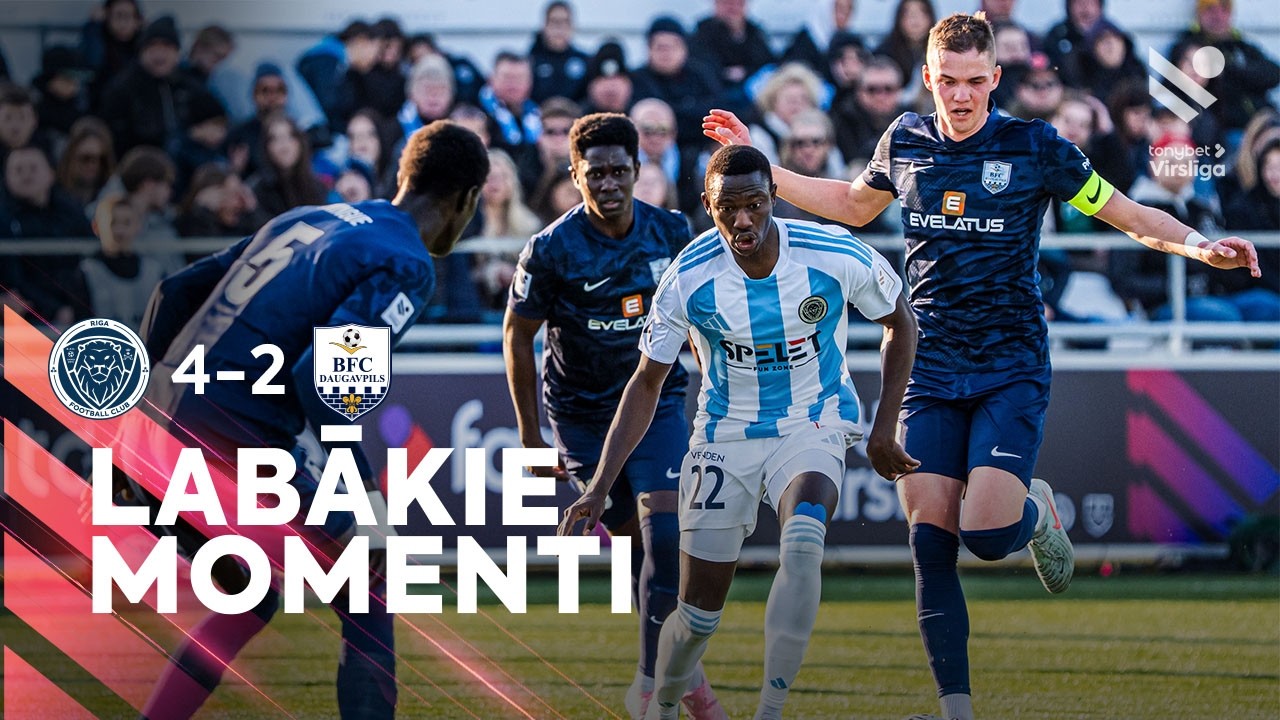 2. kārta: Riga FC 4:2 BFC Daugavpils (Labākie momenti)