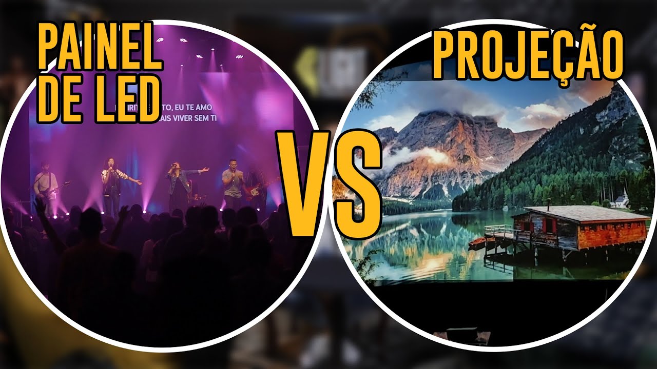 PAINEL DE LED OU PROJETOR NA IGREJA?