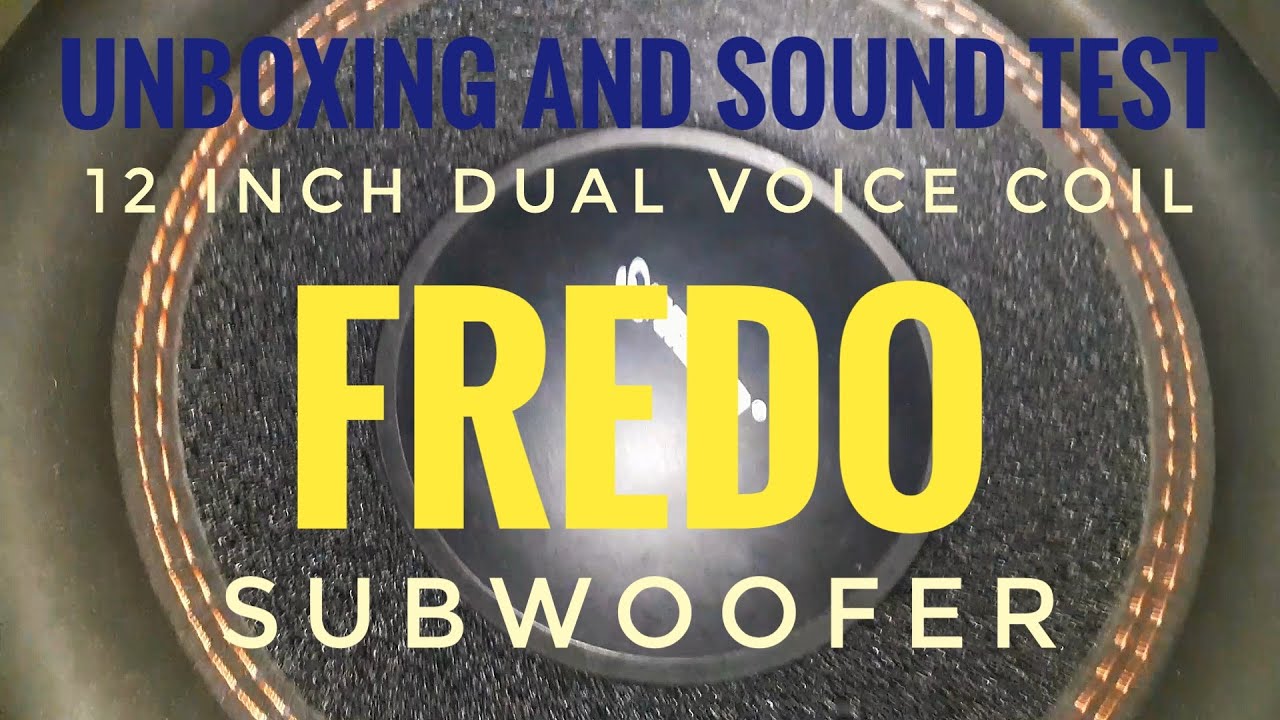 THE BEAST IS HERE!!! || FREDO 12INCH DUAL VOICE COIL SUBWOOFER UNBOXING AND SOUND TEST || MUST WATCH