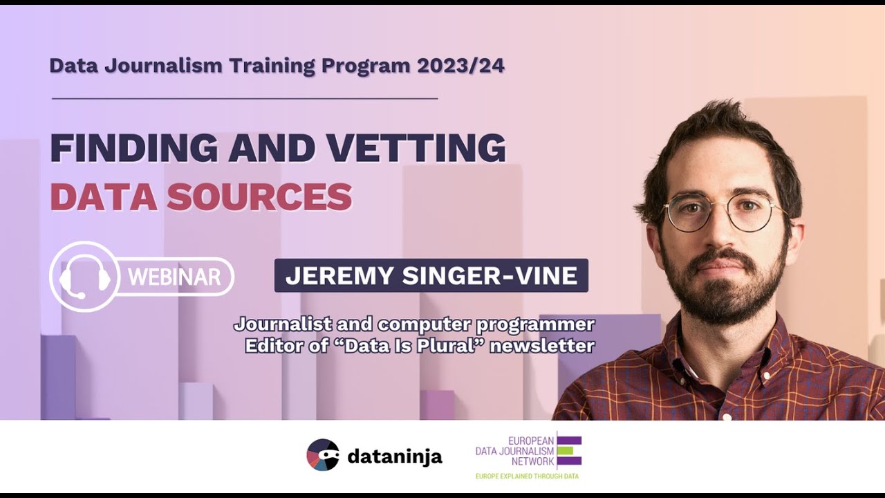 Finding and vetting data sources - with Jeremy Singer-Vine