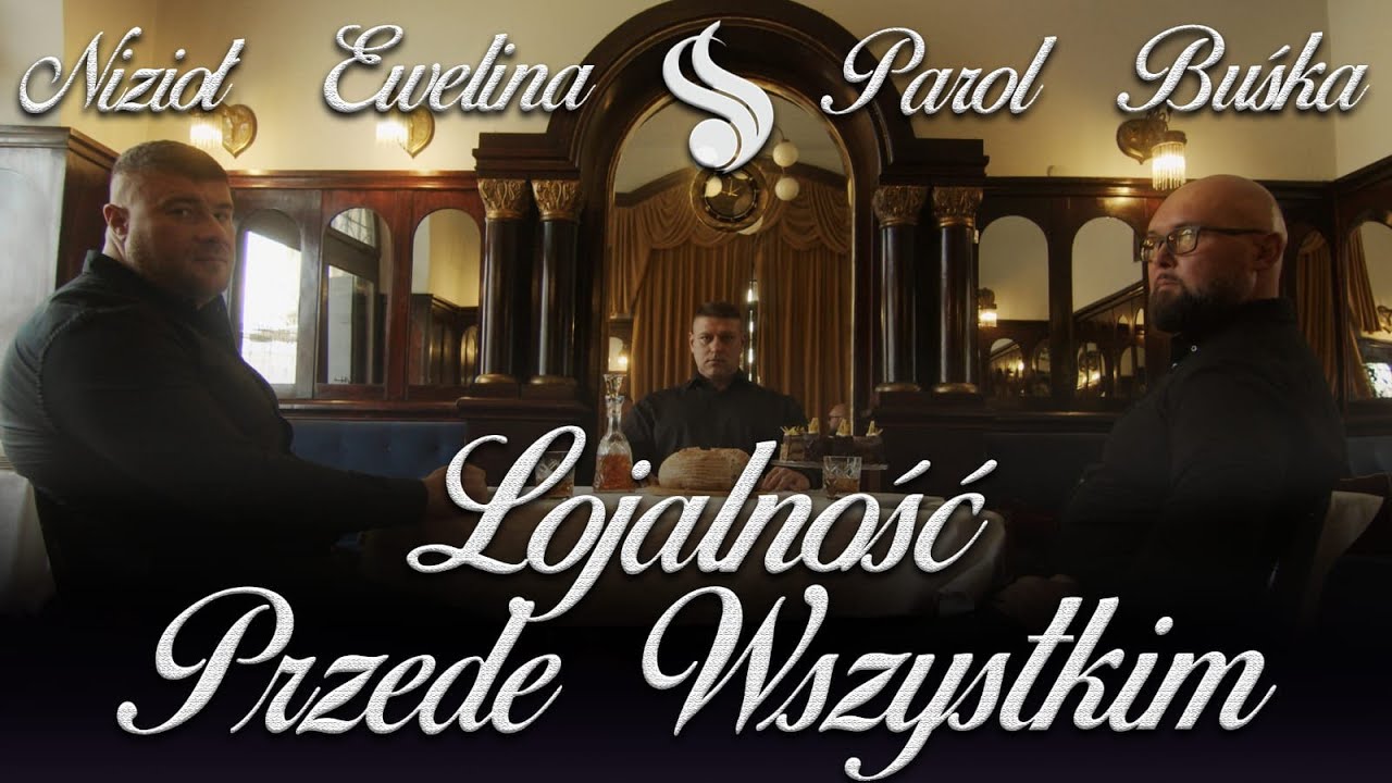 Parol Syndykat ft. Nizioł x Buśka x Ewelina Peca - LOJALNOŚĆ PRZEDE WSZYSTKIM (Official Video)
