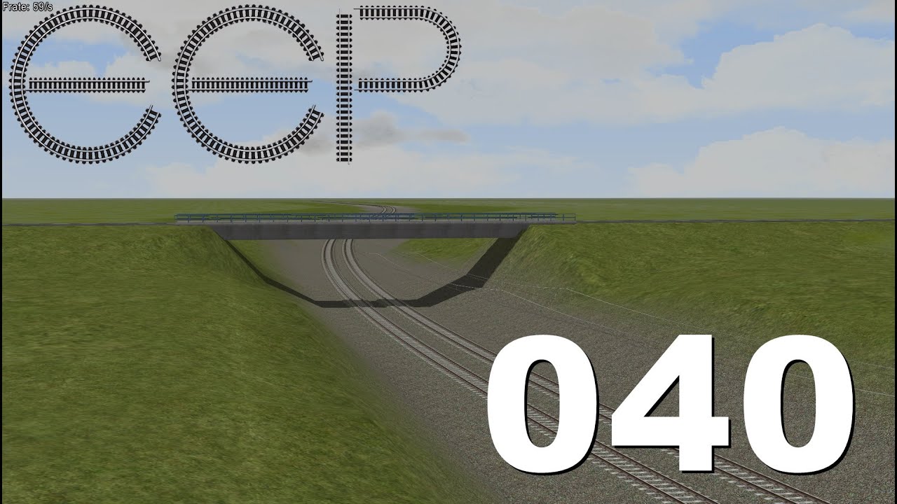 Let's Play EEP #040 - Brücke über die Gleise