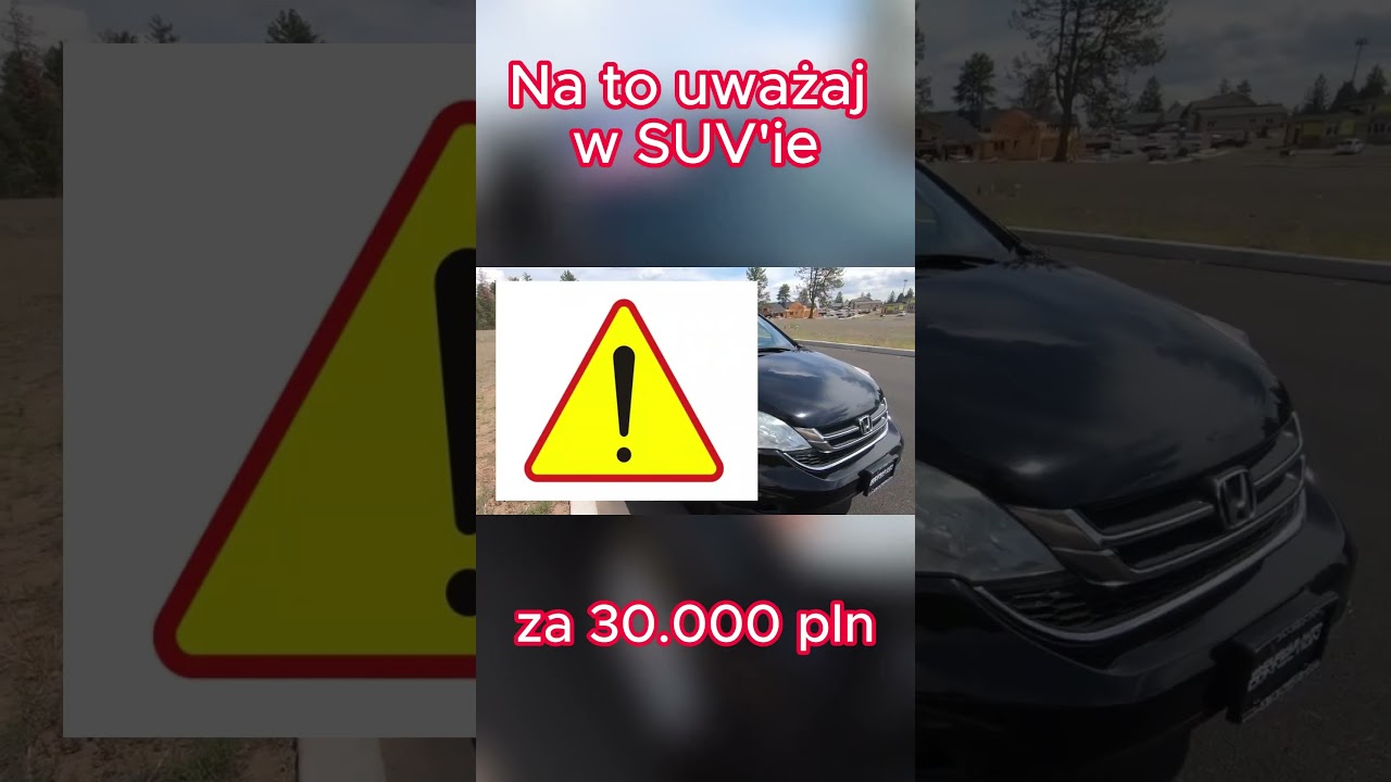 TOP 5 SUV-&oacute;w za 30KPLN HONDA CRV cz.2