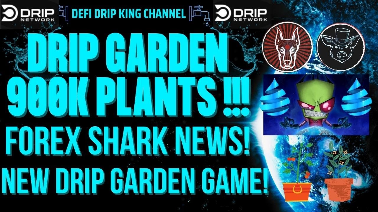 💧 DRIP GARDEN 900K PLANTS UNLOCKED! 🪴💧 NEW DRIP GARDEN 3D GAME | FOREX SHARK MAJOR UPDATES! 💧🚀