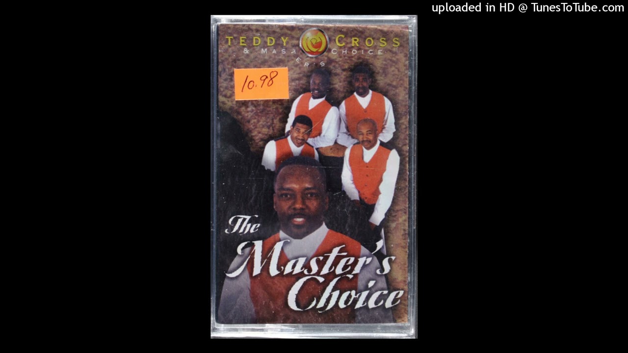 With God I'm Satisfied Teddy Cross & The Master's Choice