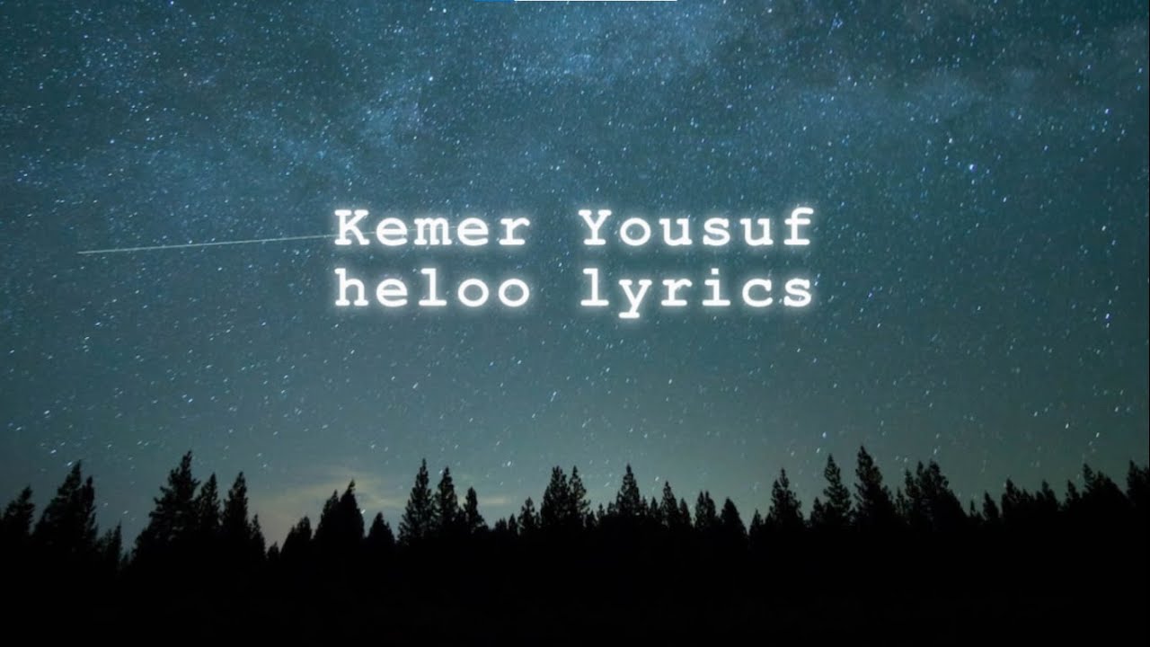 Kemer yousuf - Heloo - lyrics - Oromo Music