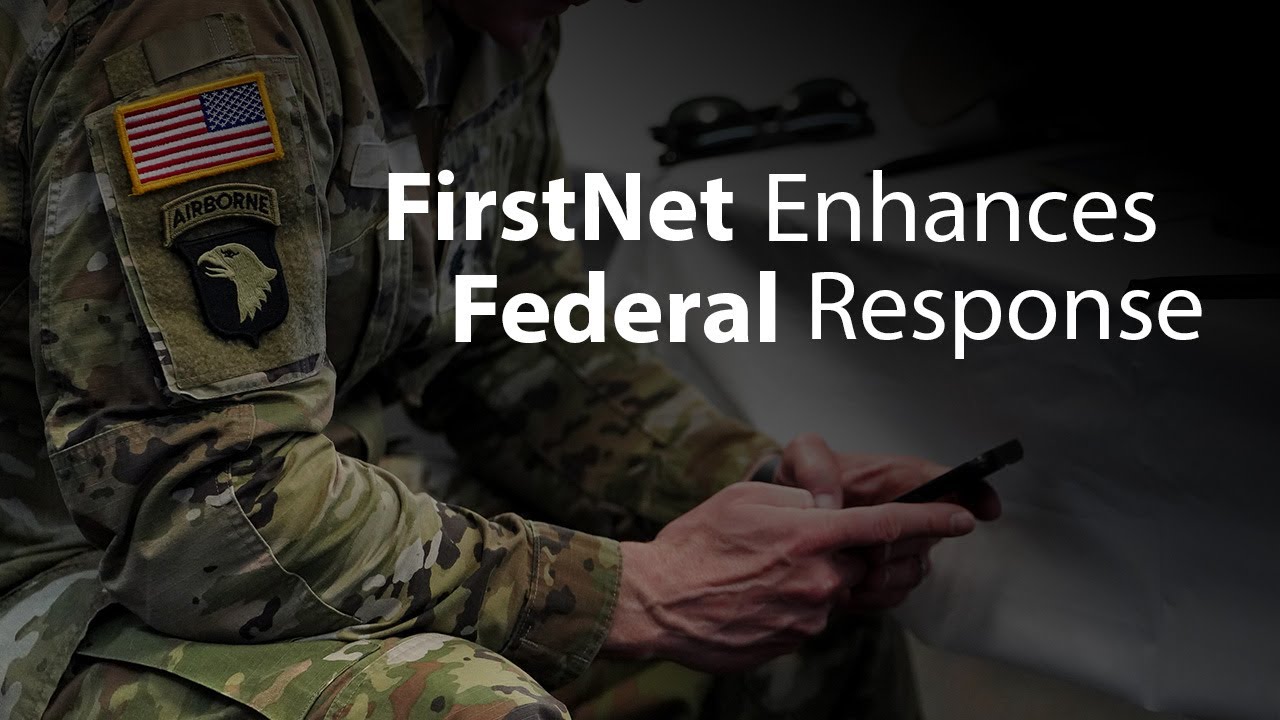 FirstNet Enhances Federal Response