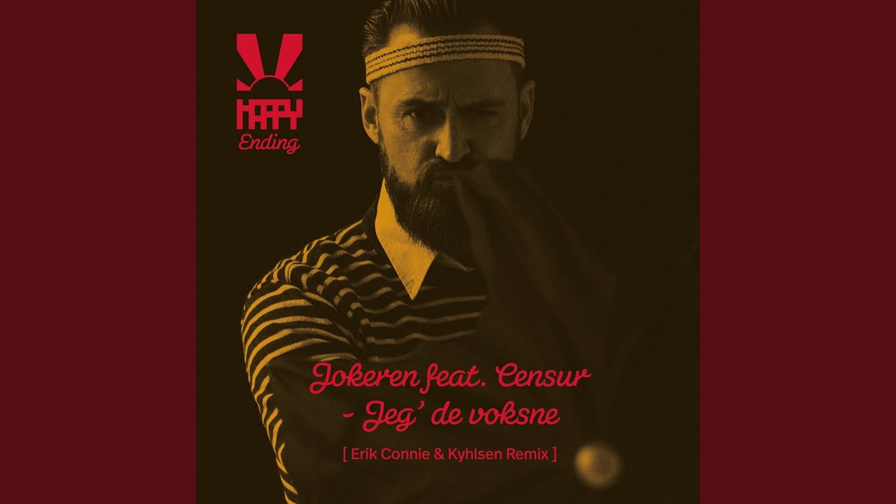 Jeg' De Voksne (Erik Connie & Kyhlsen Remix)