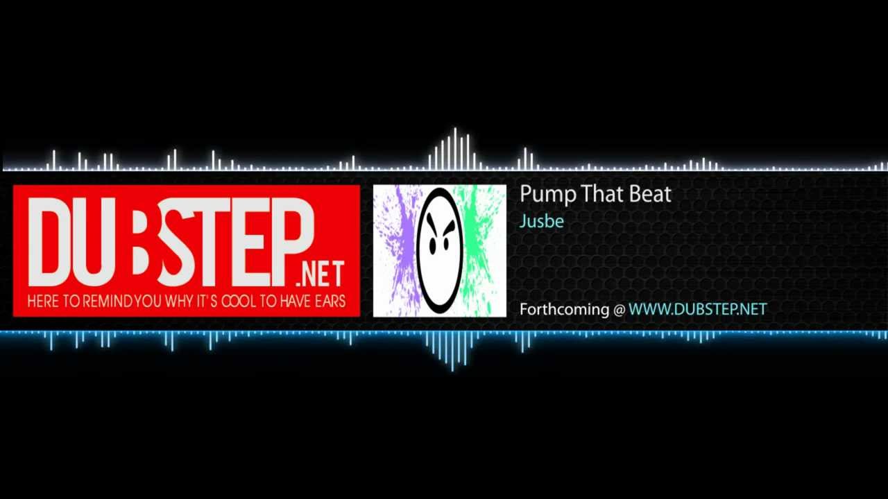 Pump That Beat by Jusbe (Dubstep.NET Exclusive)