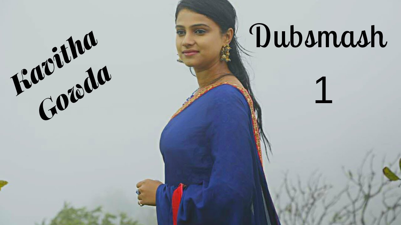 | Kavitha Gowda | Dubsmash 1