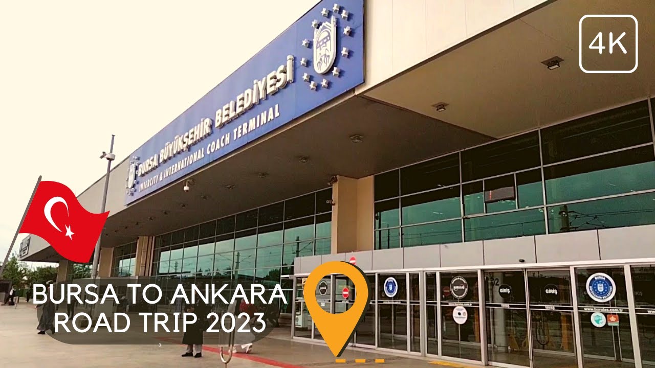 Bursa to Ankara Road Trip 2023 | 4k