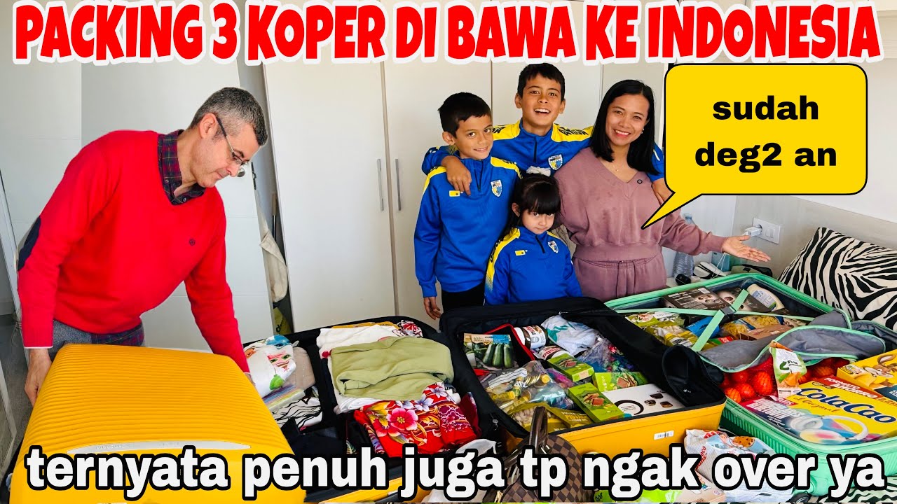 PACKING KE INDONESIA BAWA 3 KOPER ,TERNYATA PENUH JUGA TAPI NGAK OVER HE HE