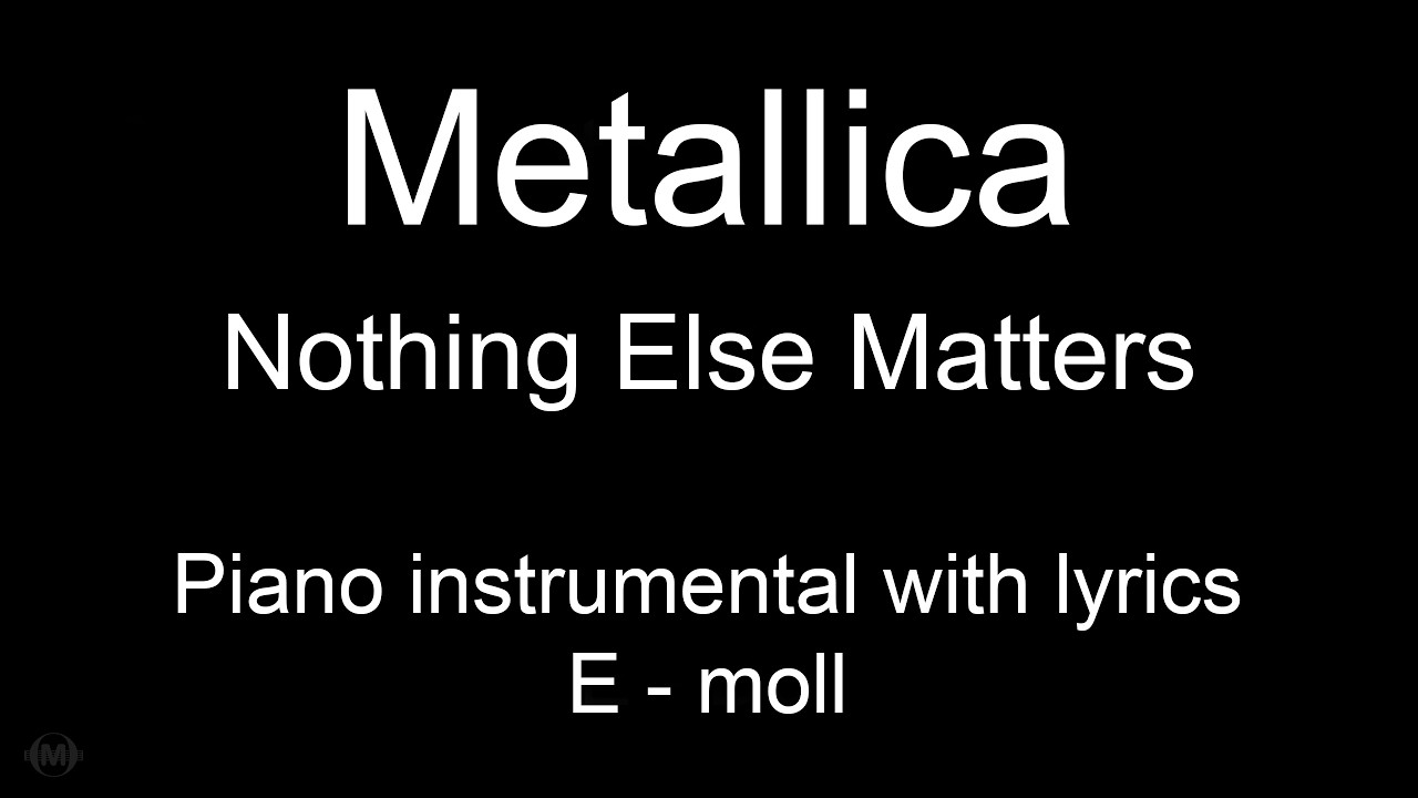 Nothing Else Matters - Metallica (piano KARAOKE)
