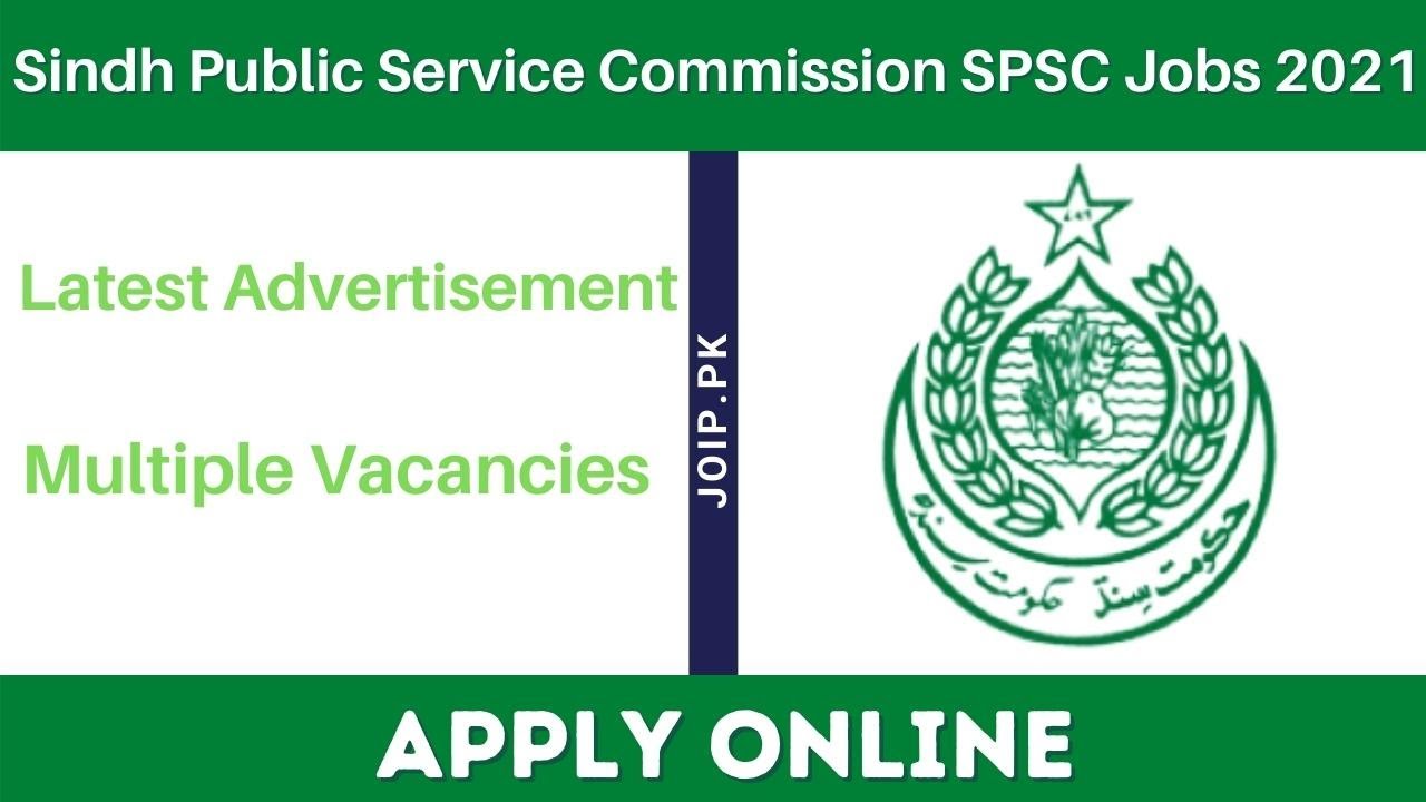 Sindh Public Service Commission SPSC Jobs 2021 Latest Opportunities