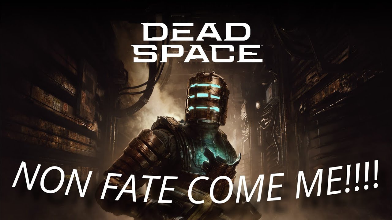 Dead Space: NON FATE COME ME!!!