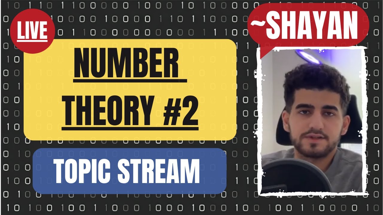 Number Theory 2 (Exponentiation, Fermat, Combination) - Topic Stream