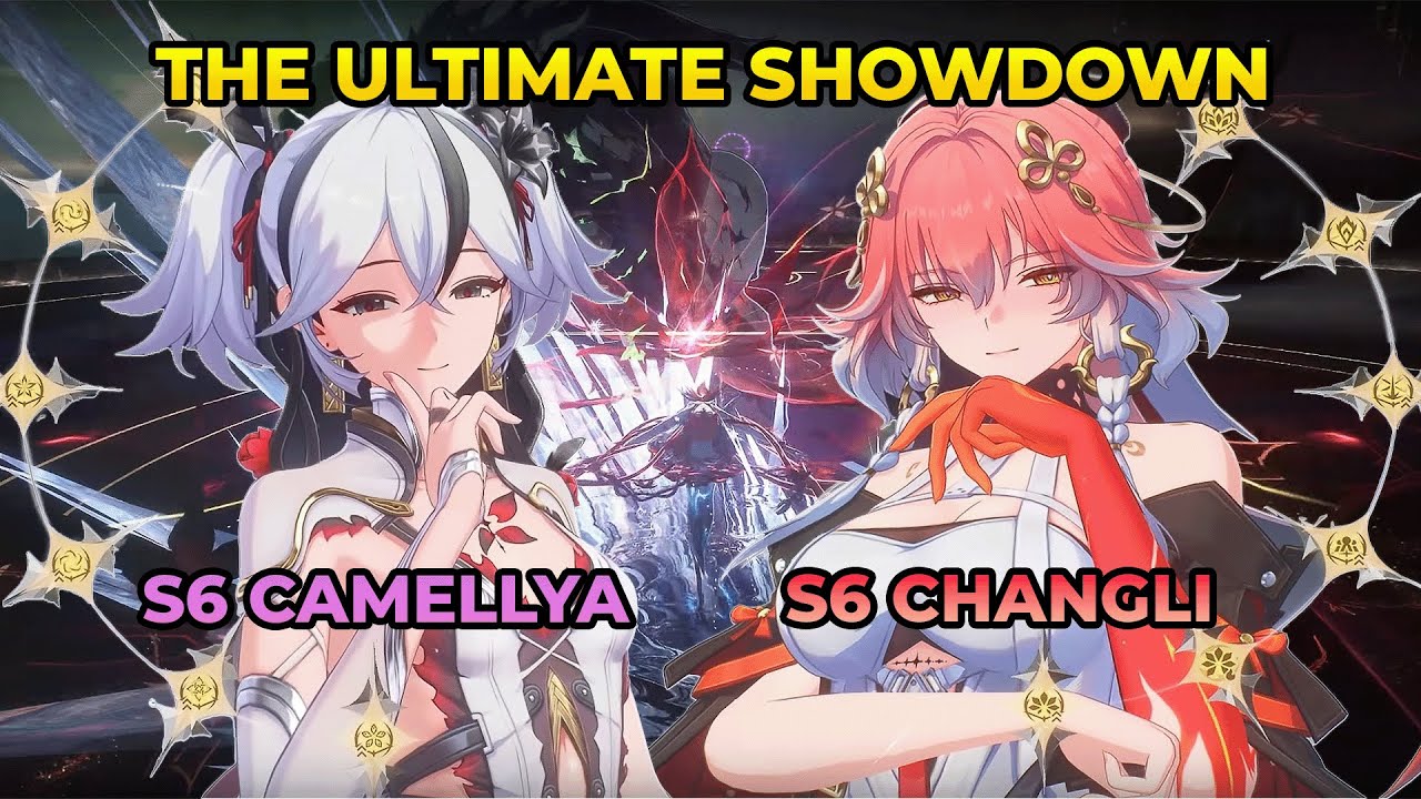 S6 Camellya vs S6 Changli! Who is Stronger?!