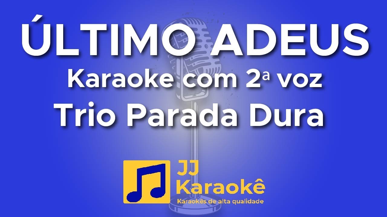 Último adeus - Trio Parada Dura - Karaokê com 2ª voz (cover)