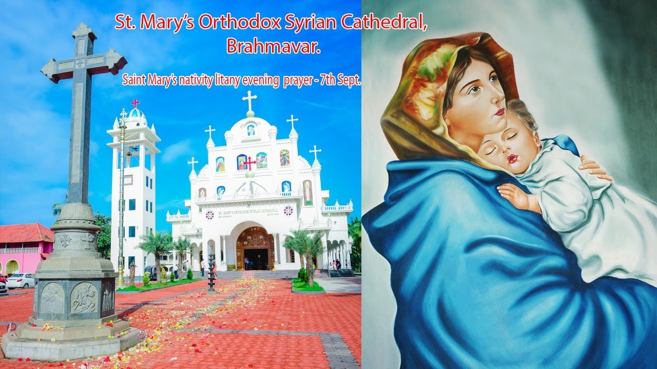 St.Mary's Orthodox Syrian Cathedral Brahmavar Saint Mary's nativity evening prayer - Live
