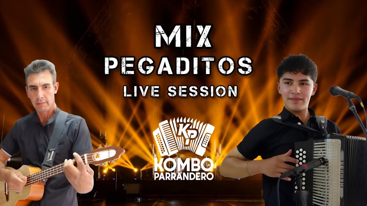 MIX PEGADITOS (cover) -  KOMBO PARRANDERO (live session)