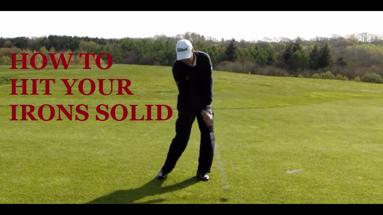 Golf Lesson - How to hit solid iron shots