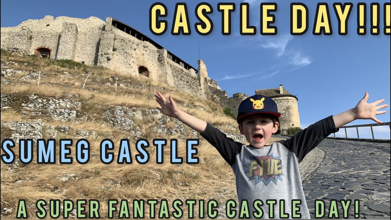 SUPER FANTASTIC CASTLE DAY!!  SUMEG CASTLE!   LINCOLN AND SOPHIAH EXPLORE A HUNGARIAN CASTLE!