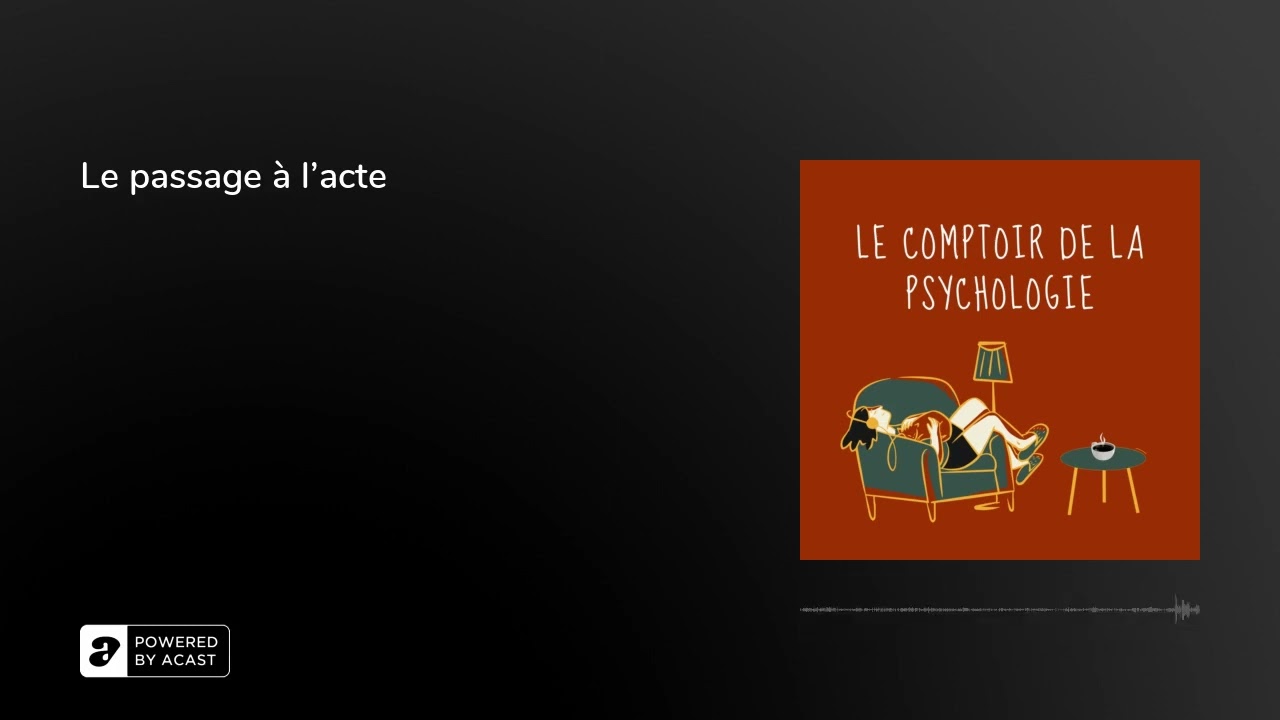 Le passage à l'acte