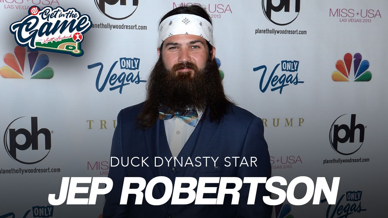 GET IN THE GAME PODCAST: Jep Robertson - Duck Dynasty star