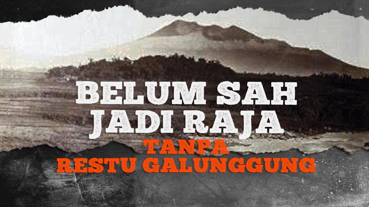 7 Kisah Luhung Gunung Galunggung, Galung Agung
