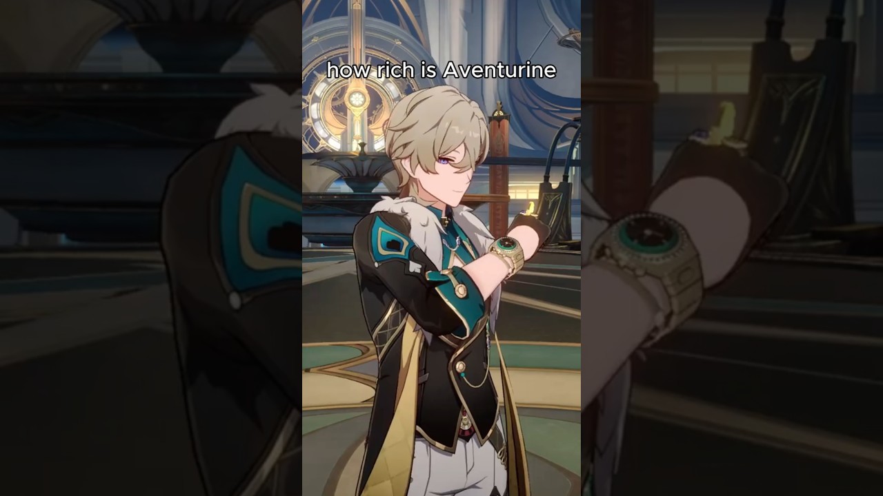 My mama said marry a rich man || hsr || #honkaistarrail #hsr #aventurine