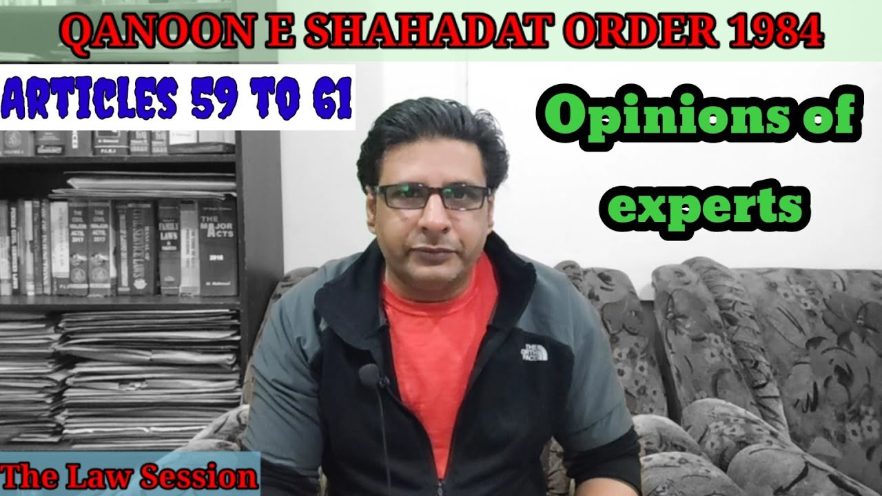 opinions of experts| articles 59 to 61 qso 1984| sections 45 to 47 evidence act 1872