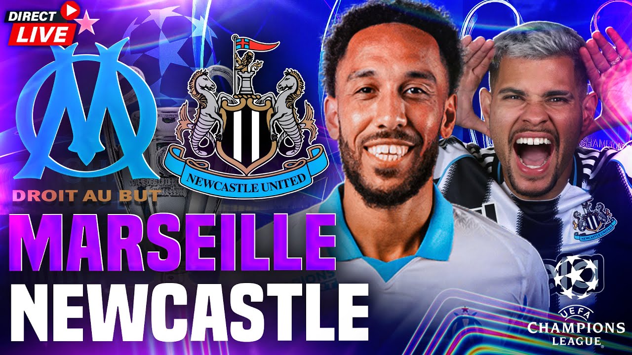 🔵⚪MARSEILLE - NEWCASTLE 2-1 / Ligue des Champions