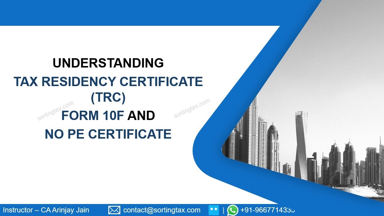 FORM 10F,  No PE , TRC and PAN - Payment by Indian customers