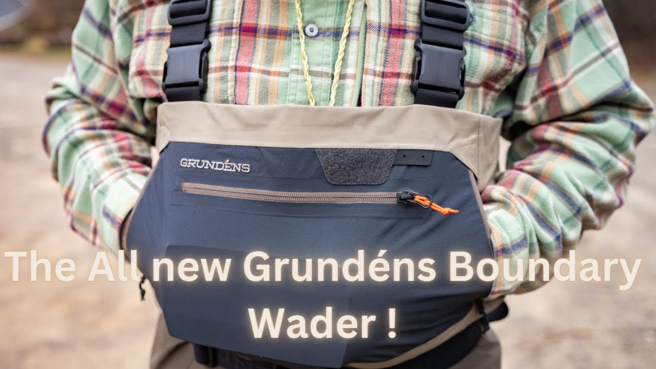 The New Grundéns Boundary GORE-TEX fly fishing wader!