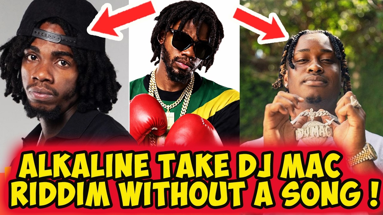 ALKALINE NEEDED ON DJ MAC RIDDIM TO SAVE IT, ALBUM MODE, TO FIND HIT SONG? NO PROGRAM NO HYPE