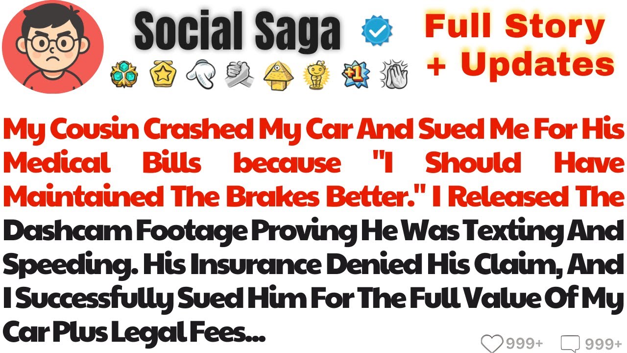 Cousin Crashed My Car And Sued Me For His Medical Bills/Reddit Stories...