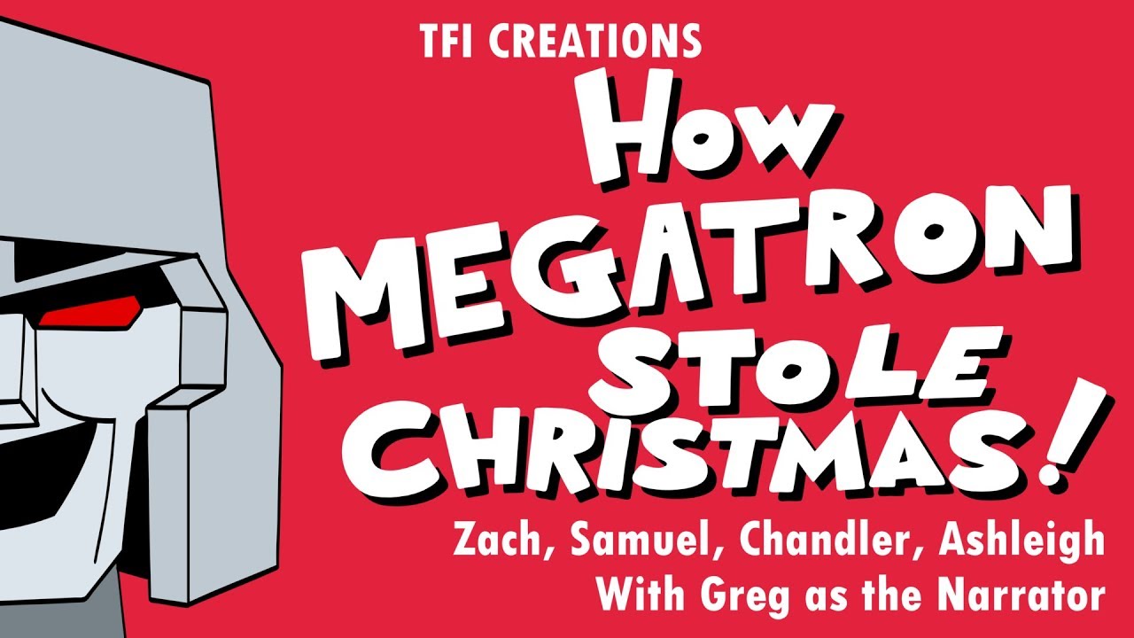 How Megatron Stole Christmas