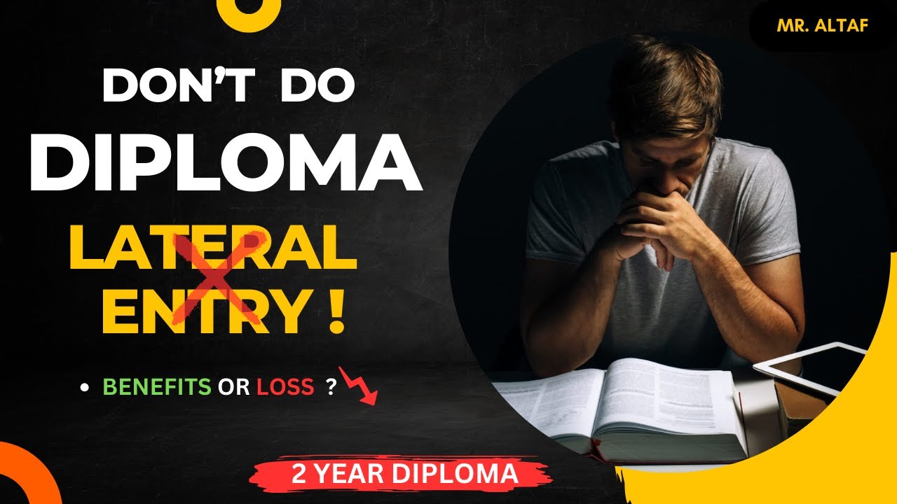 Don't do diploma Lateral entry I Diploma Lateral Entry Good or Bad , Watch and Know Reality #diploma
