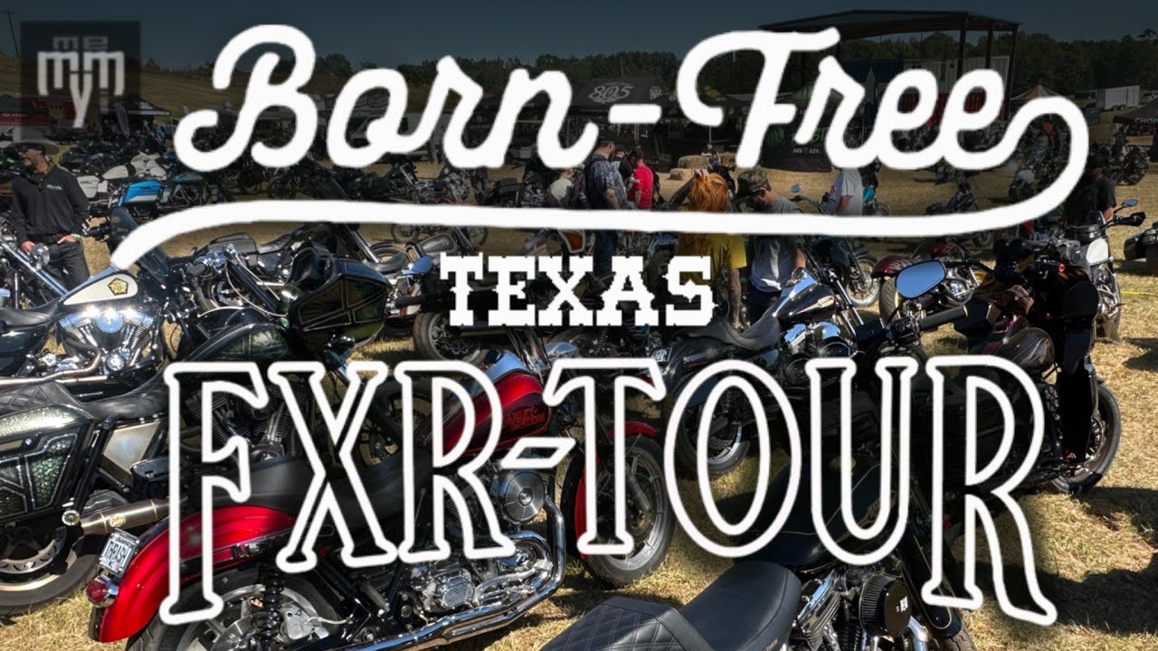BORN-FREE TEXAS 2024!! FXR Tour Edition