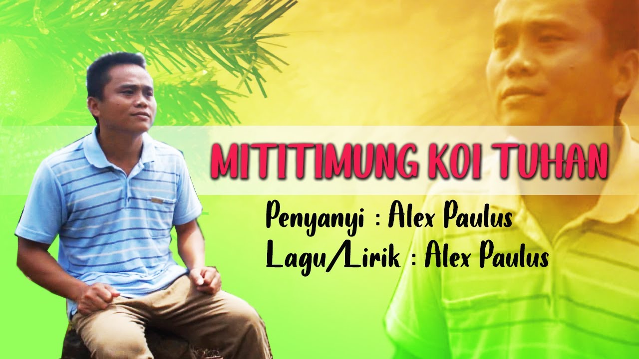 MITITIMUNG KOI TUHAN  Alex Paulus  SIB Bunakon Ranau