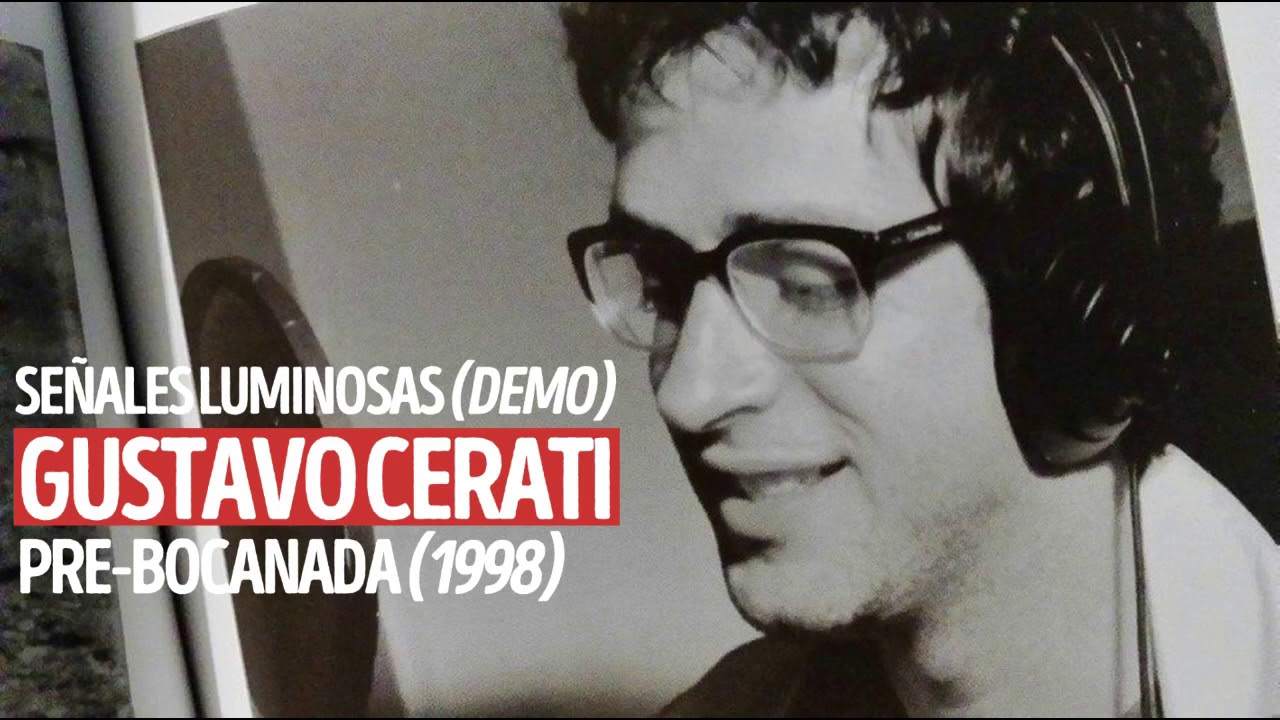 Gustavo Cerati • Señales Luminosas (Demo 1998)