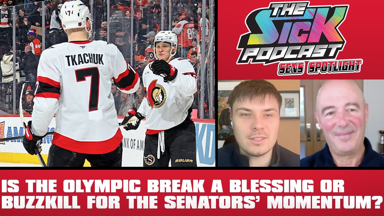 Is the Olympic Break a Blessing or Buzzkill for the Senators’ Momentum? - Sens Spotlight #73