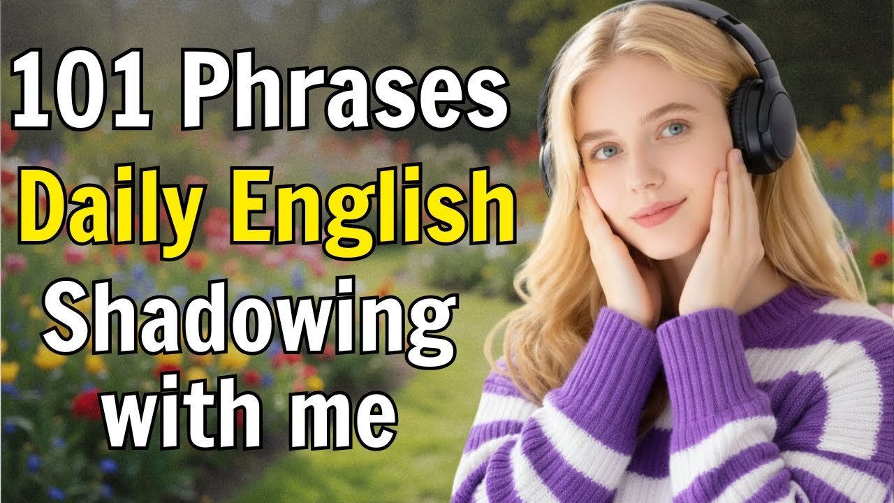 101 Real English Phrases for Daily Life | 60-Minute Listen & Repeat Practice