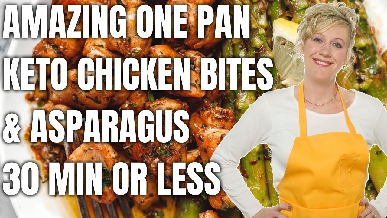 One Pan Garlic Butter Keto Chicken Bites - With Asparagus Recipe