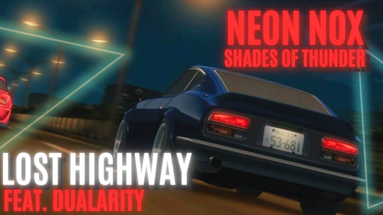 Neon Nox & Shades of Thunder feat. Dualarity - Lost Highway
