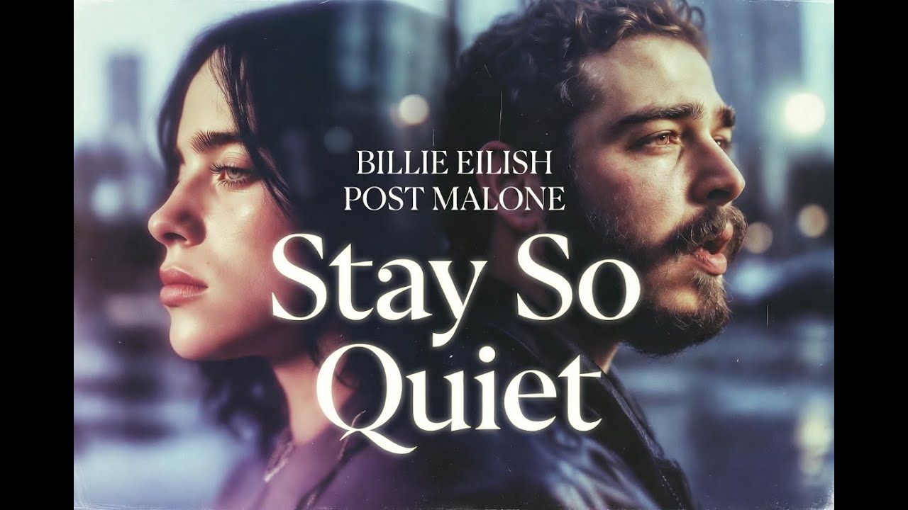 Billie Eilish x Post Malone type song; STAY SO QUIET