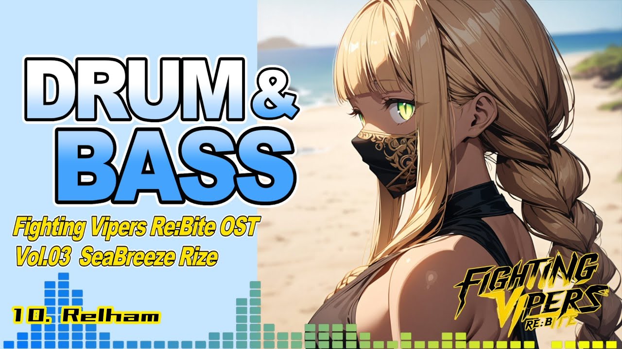 Fighting Vipers Re:Bite OST – 10.Relham | Original Soundtrack - 03.Seabreeze Rise