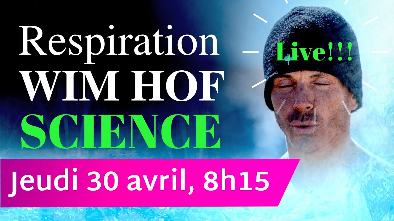 RESPIRATION WIM HOF Live SCIENCE : 3 rounds + vos questions sur la méthode Wim Hof